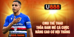 CMD Thể Thao - Thỏa Đam Mê Cá Cược, Nâng Cao Cơ Hội Thắng