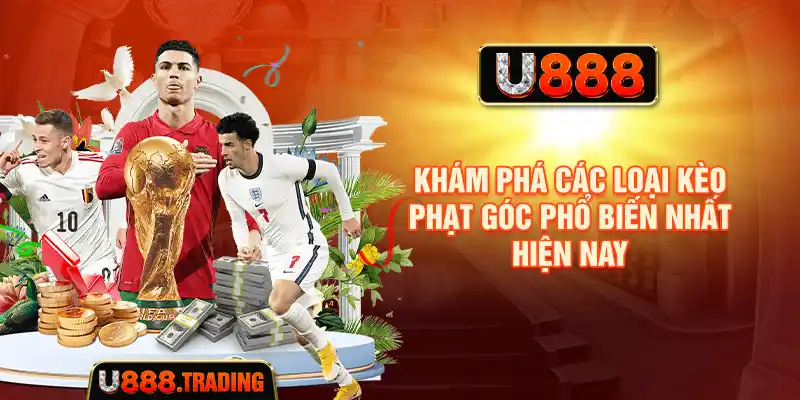 Khám phá các loại kèo phạt góc phổ biến nhất hiện nay